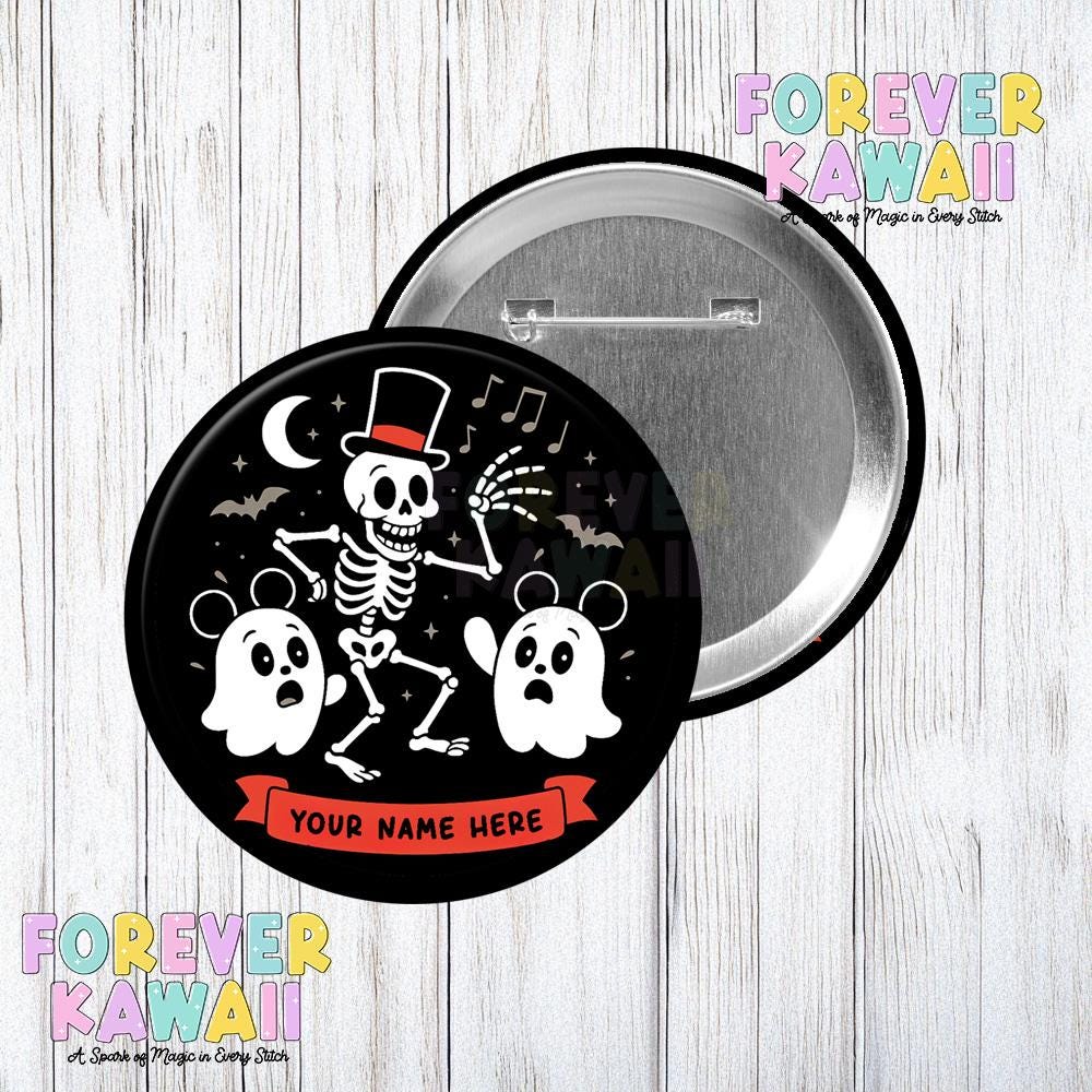 Skeleton Dance Ghost Celebration Button – Personalized Park Day Pin, Halloween Party, Kawaii Badge, Custom Name Souvenir - Disney Button
