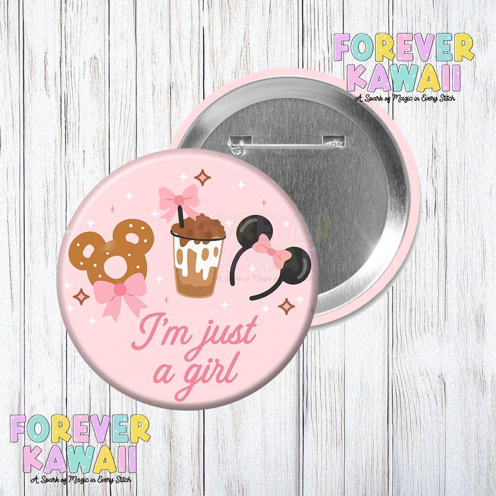 I'm Just A Girl - Park Day Celebration Pinback Button - Girly Button