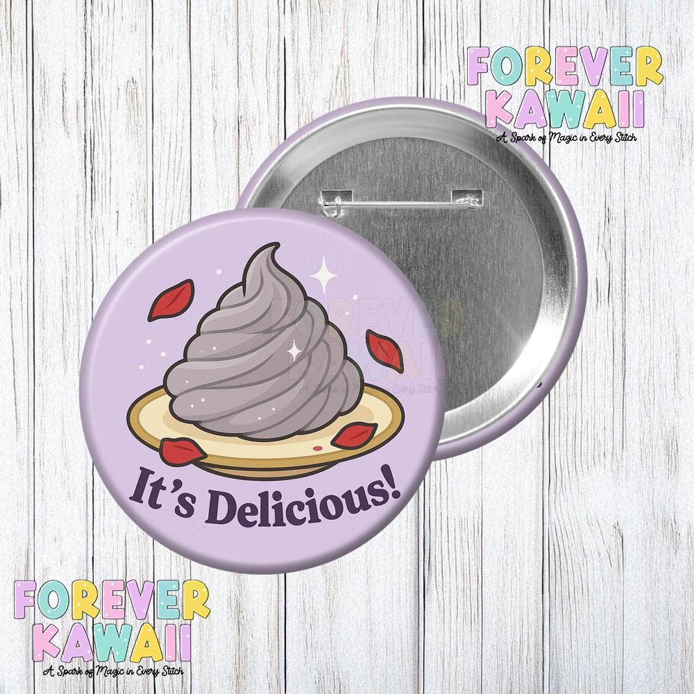 It’s Delicious Button – 3" Disney-Inspired Celebration Pin | Grey Stuff Dessert, Park Foodie, Cute Souvenir