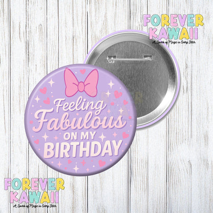 Feeling Fabulous On My Birthday Celebration Pinback Button