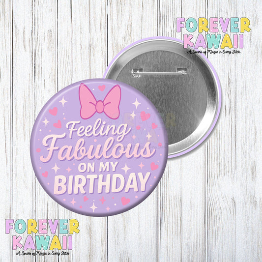 Feeling Fabulous On My Birthday Celebration Pinback Button