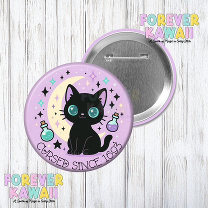 Cursed Since 1693 Celebration Pinback Button - Halloween Black Cat