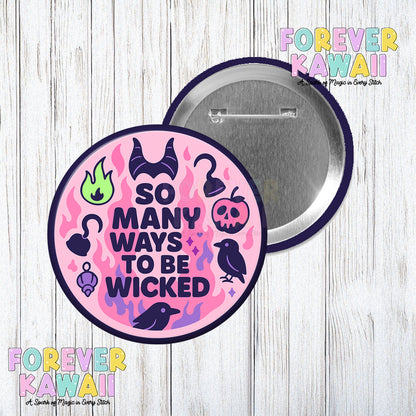 So Many Ways To Be Wicked - Celebration Pinback Button
