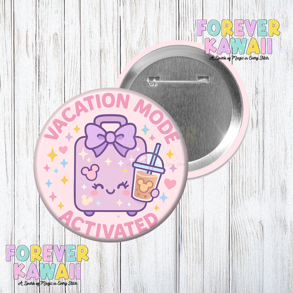 Vacation Mode Activated - Celebration Pinback Button