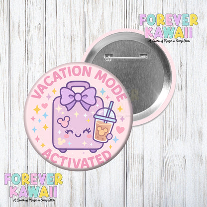 Vacation Mode Activated - Celebration Pinback Button