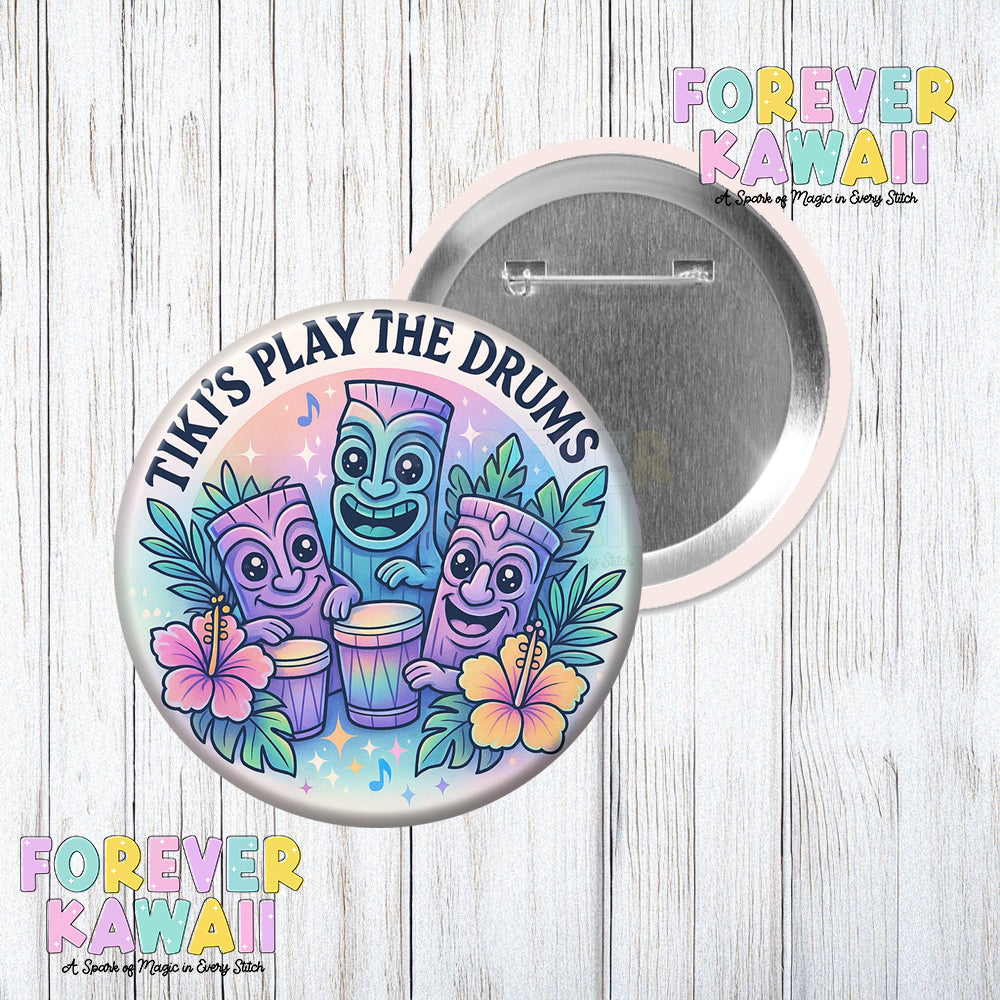 Tiki's Play The Drums - Celebration Pinback Button
