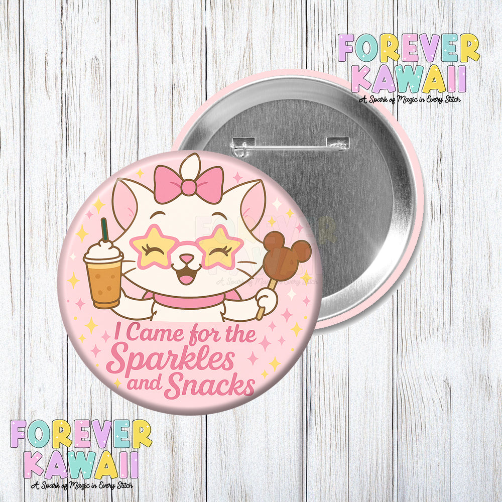 I Came For The Sparkles And Snacks - Marie Cat - Celebration Pinback Button