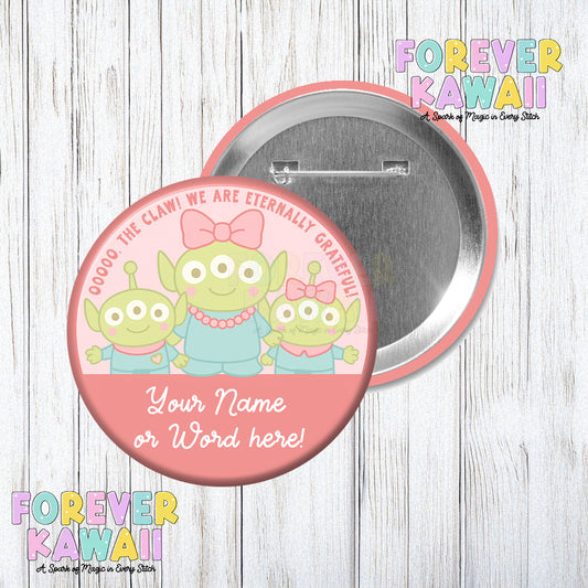 Toy Alien Custom Celebration Pinback Button - Park Day Button - Coquette - FREE Personalization