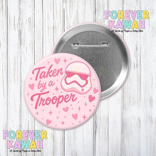 Taken by a Trooper Button – Cute Pink Galactic Love Pin – Kawaii Space Romance Badge – Star Side Couple Flair – 3" Fantasy Fandom Button