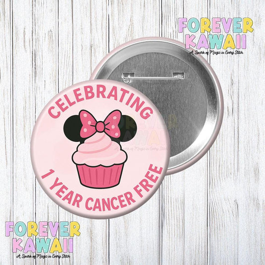 Celebrating 1 Year Cancer Free Button - Minnie Cupcake Celebration Button - Pink Cancer Survivor Gift - Disney Park Day Accessory