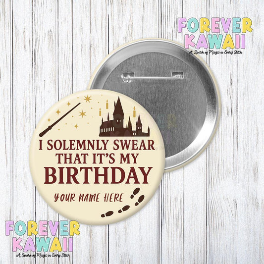 I Solemnly Swear Birthday Button – Custom Wizard Castle 3" Pin – Magical Birthday Gift – Personalized Party Badge - FREE Personalization