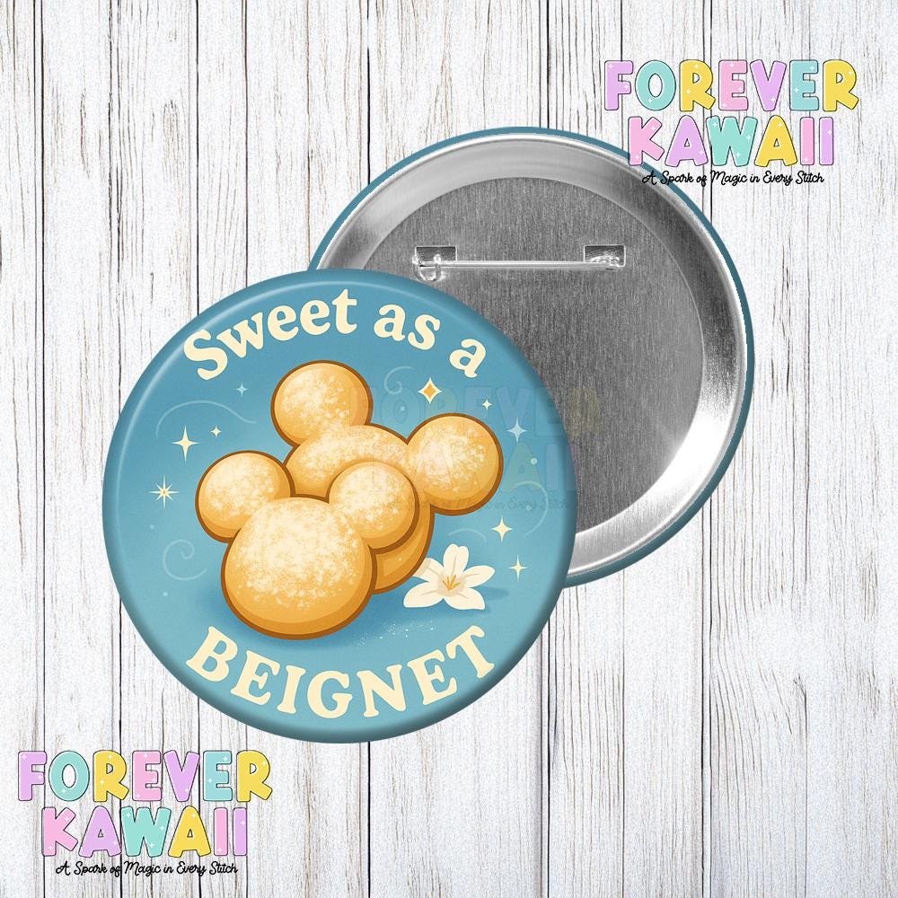 Sweet as a Beignet 3" Celebration Button – Beignet Lover Souvenir, Cute Foodie Park Pin, New Orleans Square Inspired