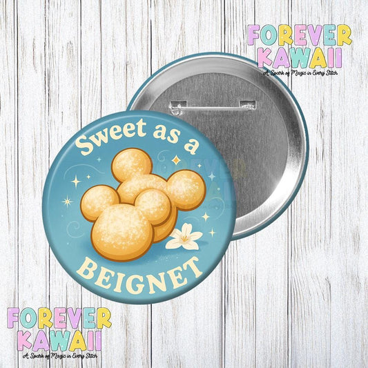 Sweet as a Beignet 3" Celebration Button – Beignet Lover Souvenir, Cute Foodie Park Pin, New Orleans Square Inspired