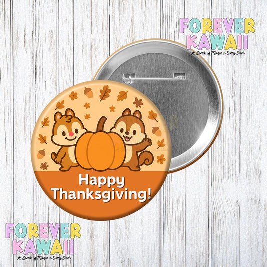 Happy Thanksgiving Button – Fall Celebration Pin – Chipmunk Pumpkin Park Day Badge – Cute Disney Inspired Pinback