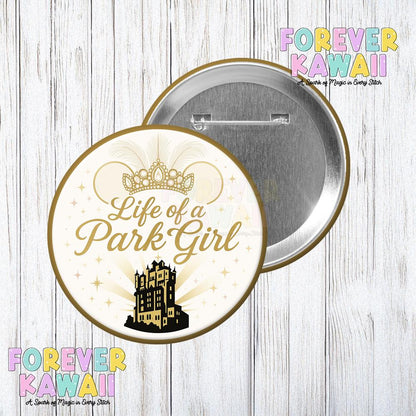 Life of a Park Girl Celebration Button – T.Swift Design – Hollywood Tower Edition – Glam Park Day Pinback Button - Disney Celebration Button