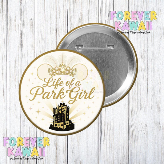 Life of a Park Girl Celebration Button – T.Swift Design – Hollywood Tower Edition – Glam Park Day Pinback Button - Disney Celebration Button