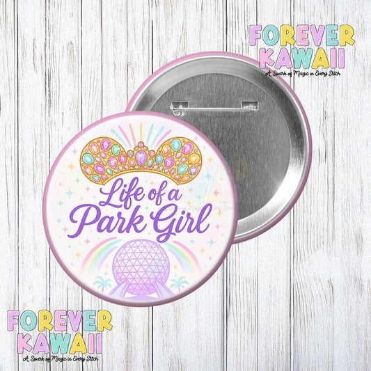 Life of a Park Girl Celebration Button – T.Swift Inspired Design – Epcot – Pastel Park Day Pinback Button - Disney Celebration Button